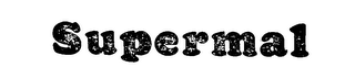 SUPERMAL trademark