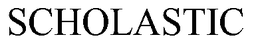 SCHOLASTIC trademark