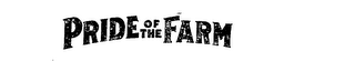 PRIDE OF THE FARM
