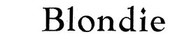 BLONDIE trademark