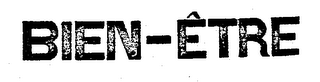 BIEN-ETRE trademark