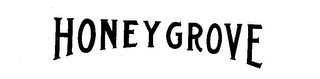 HONEY GROVE