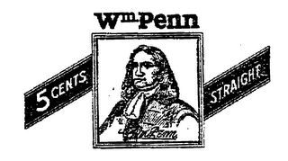 WM PENN 5 CENTS STRAIGHT