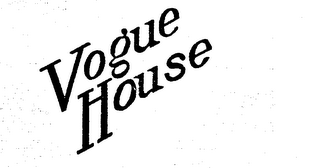 VOGUE HOUSE