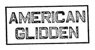 AMERICAN GLIDDEN