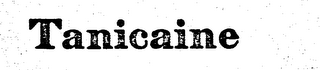 TANICAINE