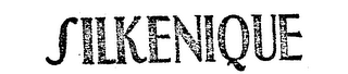 SILKENIQUE trademark