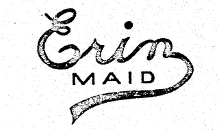 ERIN MAID