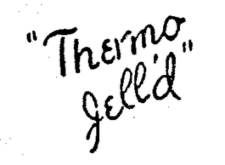 "THERMO JELL'D."