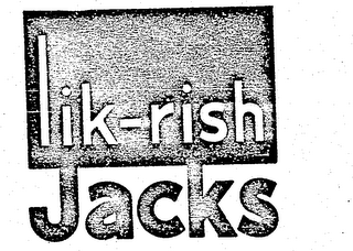 LIK-RISH JACKS