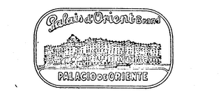 PALAIS D'ORIENT-BRAND PALACIO DE ORIENTE