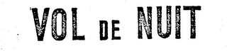 VOL DE NUIT trademark
