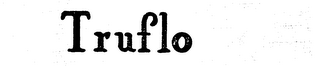 TRUFLO