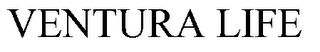 VENTURA LIFE trademark