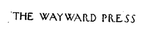 THE WAYWARD PRESS trademark