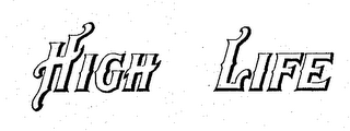 HIGH LIFE trademark