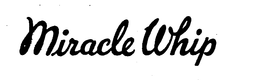 MIRACLE WHIP