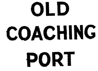 OLD COACHING PORT
