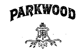 PARKWOOD T J & B