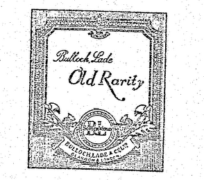 OLD RARITY BULLOCH, LADE & CO LTD