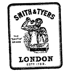 SMITH & TYER LONDON ESTB 1788 THE "SMITH" BRAND