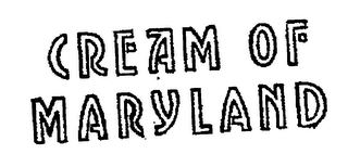 CREAM OF MARYLAND