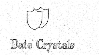 DATE CRYSTALS