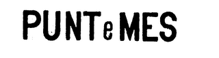 PUNT E MES trademark