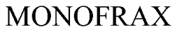 MONOFRAX trademark