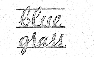 BLUE GRASS