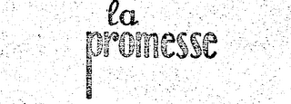 LA PROMESSE