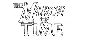 THE MARCH OF TIME trademark