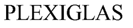 PLEXIGLAS trademark