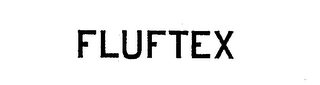 FLUFTEX trademark