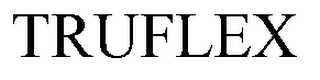 TRUFLEX trademark