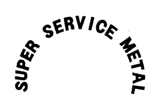 SUPER SERVICE METAL trademark