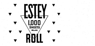 ESTEY ROLL 1,000 SHEETS 4 1/2 X 4 1/2