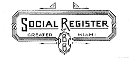 SOCIAL REGISTER OF GREATER MIAMI BBPC trademark