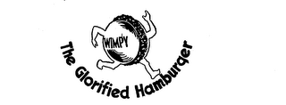 WIMPY THE GLORIFIED HAMBURGER