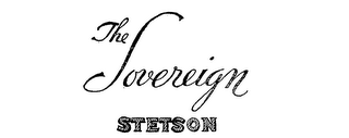 THE SOVEREIGN STETSON