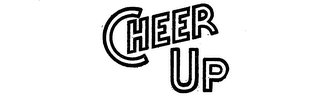 CHEER UP