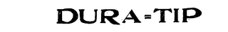 DURA-TIP trademark