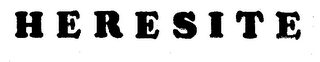 HERESITE trademark