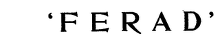 FERAD trademark