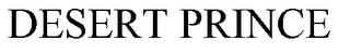 DESERT PRINCE trademark