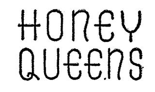HONEY QUEENS