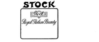 STOCK STOCKS ROYAL ITALIAN BRANDY