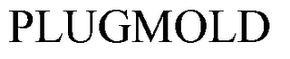 PLUGMOLD trademark