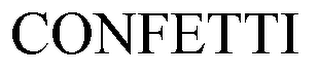 CONFETTI trademark