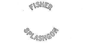 FISHER SPLASHGON trademark